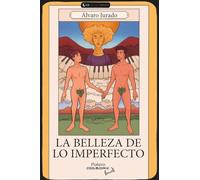 LA BELLEZA DE LO IMPERFECTO