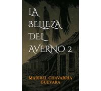 LA BELLEZA DEL AVERNO 2: ALMAS RENACIDAS