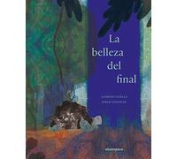 La belleza del final/ The Beauty of the End