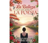 LA BELLEZA QUE ENCIERRA LA POESIA