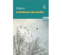 La bellezza che uccide