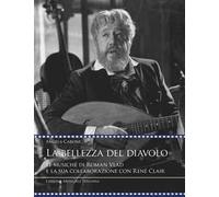 La bellezza del diavolo. Le musiche di Roman Vlad e la sua collaborazione con René Clair