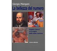 La Bellezza del Numero. Angelo Colocci e le Origini dello Stato Nazione