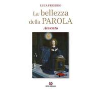 La bellezza della parola. Avvento