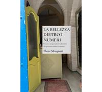 LA BELLEZZA DIETRO I NUMERI: Persone, comportamenti e decisioni che generano risultati economici