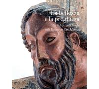 Renzoni, Stefano. - La bellezza e la preghiera. La fede e i suoi luoghi nella Di