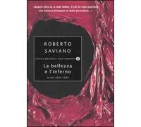 La bellezza e l'inferno. Scritti 2004-2009