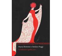 La bellezza è quella cosa.... Ediz. integrale