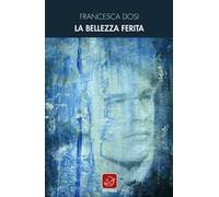 La bellezza ferita