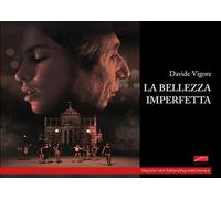 La bellezza imperfetta. Ediz. integrale