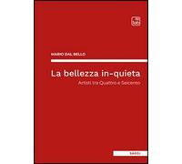 La bellezza in-quieta. Artisti tra Quattro e Seicento
