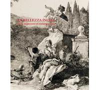 La bellezza incisa. Dal Cinquecento al contemporaneo