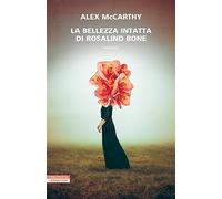 La Bellezza Intatta di Rosalind Bone