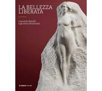 La Bellezza Liberata. Leonardo Bistolfi e gli Amici Divisionisti