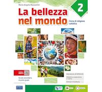 La bellezza nel mondo. Corso di religione cattolica. Per la Scuola media. Con e-book. Con espansione online (Vol. 2)