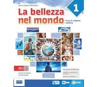 La bellezza nel mondo. Didattica inclusiva. Per la Scuola media. Con e-book. Con espansione online