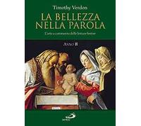 La bellezza nella parola. L'arte a commento delle letture festive. Anno B