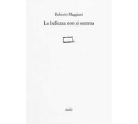 La bellezza non si somma