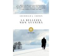 La bellezza non svanir [Paperback] Cronin Archibald J.