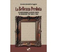 La bellezza perduta. La dispersione di opere d'arte in Sardegna tra '800 e '900