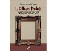 La bellezza perduta. La dispersione di opere d'arte in Sardegna tra '800 e '900
