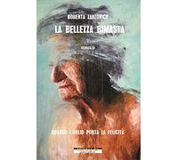 La bellezza rimasta
