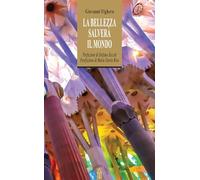 Libri Giovanni Fighera - La Bellezza Salvera Il Mondo