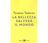 La bellezza salverà il mondo. Wilde, Rilke, Cvetaeva