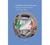 La bellezza unisce le persone. Ediz. italiane, inglese e araba