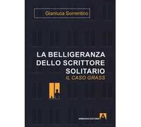 La belligeranza dello scrittore solitario. Il caso Grass