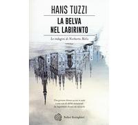 9788833928685 La belva nel labirinto. Le indagini di Norberto Melis - Hans Tuzzi