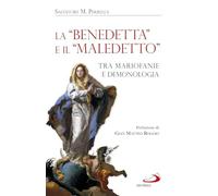 La «Benedetta» e il «Maledetto». Tra mariofanie e demonologia