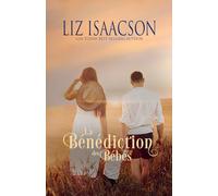 La Bénédiction des Bébés: Romance chrétien de cowboys et saga familiale des Glover