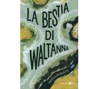 La bestia di Waltanna