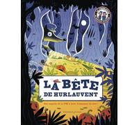 La bête de Hurlauvant: Une enquête de la FBI à faire frissonner de rire !