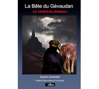 La Bête du Gévaudan: Le verdict du dresseur