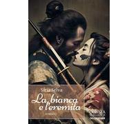 La bianca e l'eremita