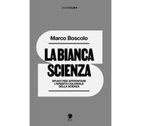 La bianca scienza. Spunti per affrontare l'eredità coloniale della scienza
