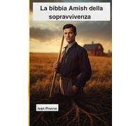 la bibbia Amish della sopravvivenza