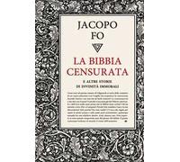 La Bibbia censurata e altre storie di divinità immorali