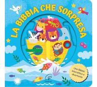 La Bibbia che sorpresa. Ediz. a colori