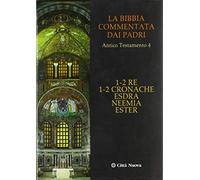 La Bibbia commentata dai Padri. Antico Testamento. Vol. 4 - Conti M. (cur....
