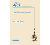 La Bibbia dei Settanta. Vol. 2/1-2