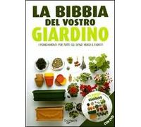 La bibbia del vostro giardino. Con DVD