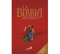 La Bibbia della cresima. Ediz. speciale