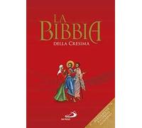 La Bibbia della cresima. Ediz. speciale