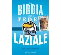 La bibbia della fede laziale
