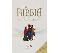 La Bibbia della Prima Comunione. Ediz. speciale