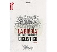 La bibbia dell'allenamento ciclistico - Friel Joe