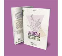 La bibbia dell'allenamento per il triathlon - Friel Joe